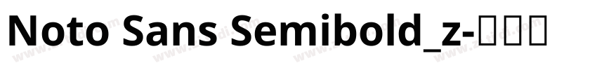 Noto Sans Semibold_z字体转换